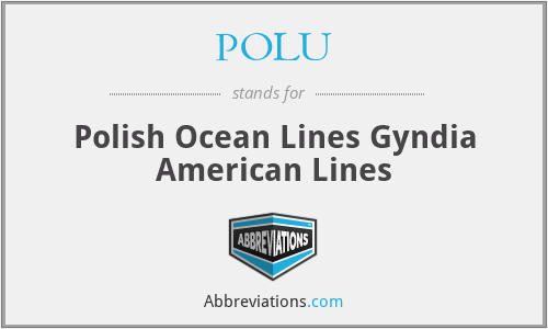 POLU - Polish Ocean Lines Gyndia American Lines