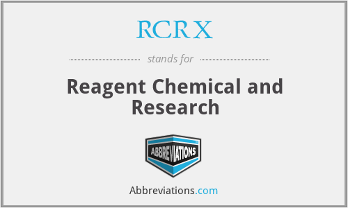 RCRX - Reagent Chemical and Research