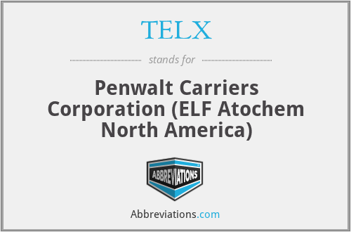 TELX - Penwalt Carriers Corporation (ELF Atochem North America)