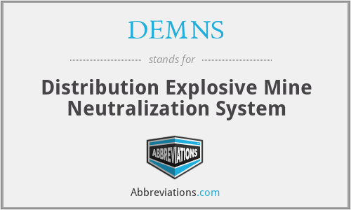 DEMNS - Distribution Explosive Mine Neutralization System