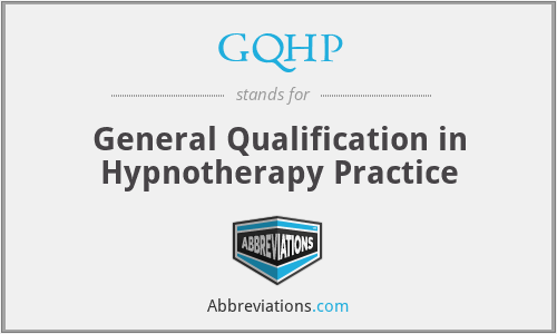 GQHP - General Qualification in Hypnotherapy Practice