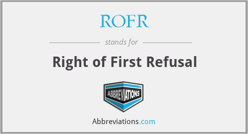 ROFR - Right of First Refusal