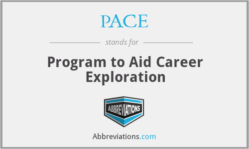 PACE - Program to Aid Career Exploration