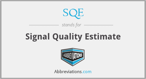 SQE - Signal Quality Estimate
