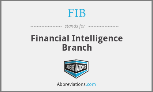FIB - Financial Intelligence Branch