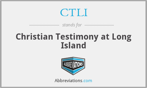 CTLI - Christian Testimony at Long Island