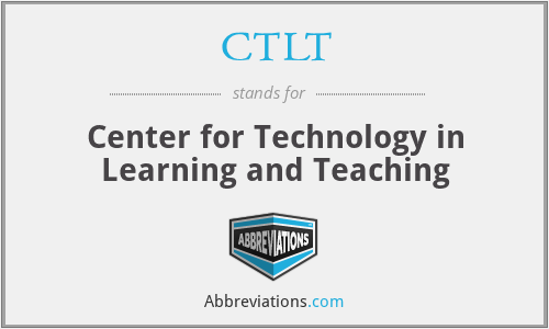 CTLT - Center for Technology in Learning and Teaching