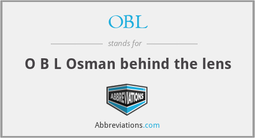 OBL - O B L Osman behind the lens