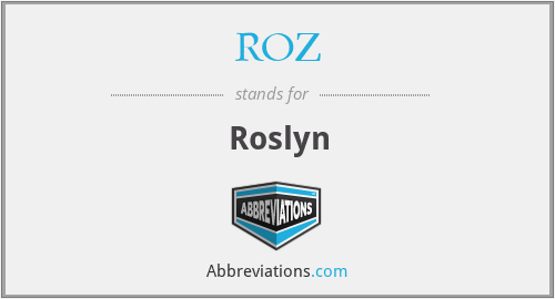 ROZ - Roslyn