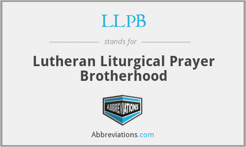 LLPB - Lutheran Liturgical Prayer Brotherhood