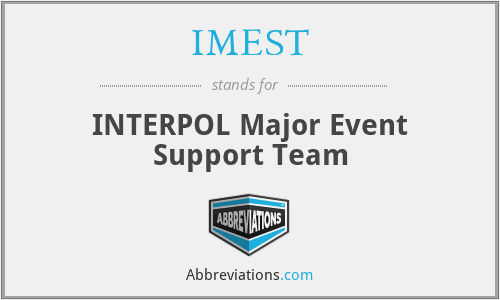 IMEST - INTERPOL Major Event Support Team