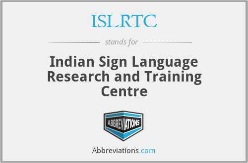 ISLRTC - Indian Sign Language Research and Training Centre