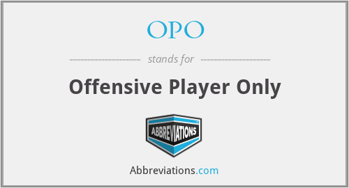 OPO - Offensive Player Only