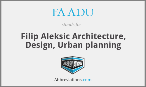 FAADU - Filip Aleksic Architecture, Design, Urban planning