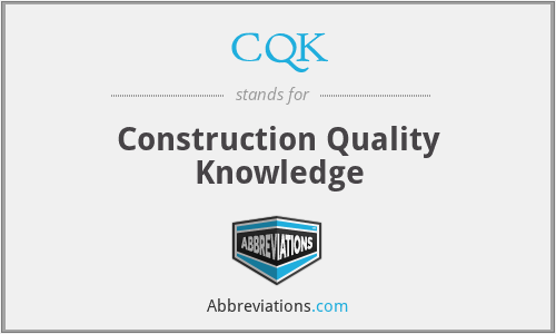 CQK - Construction Quality Knowledge
