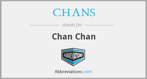 CHANS - Chan Chan