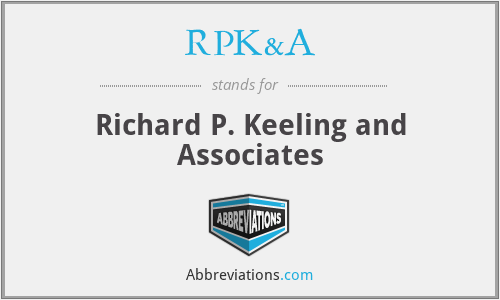 RPK&A - Richard P. Keeling and Associates