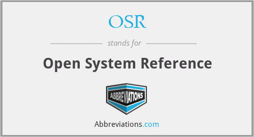 OSR - Open System Reference