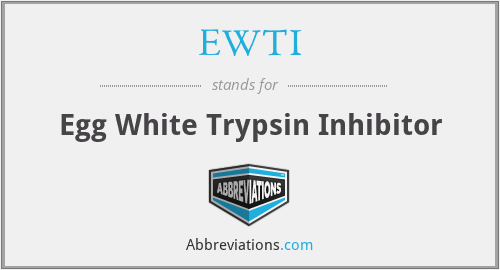 EWTI - Egg White Trypsin Inhibitor