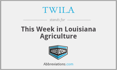 TWILA - This Week in Louisiana Agriculture