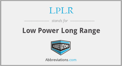 LPLR - Low Power Long Range