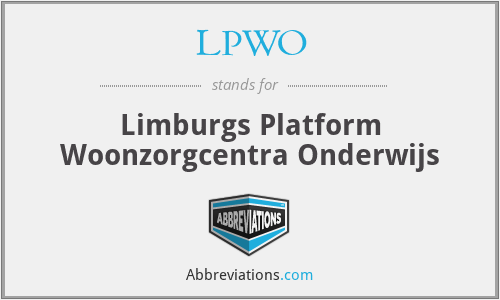 LPWO - Limburgs Platform Woonzorgcentra Onderwijs
