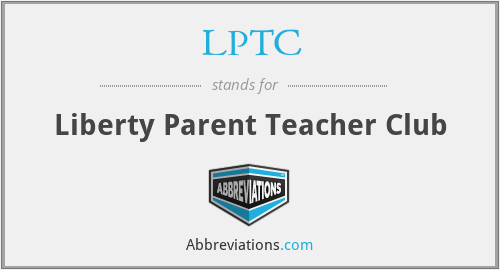 LPTC - Liberty Parent Teacher Club