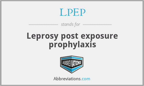 LPEP - Leprosy post exposure prophylaxis