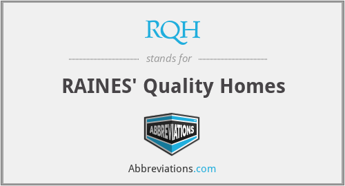 RQH - RAINES' Quality Homes