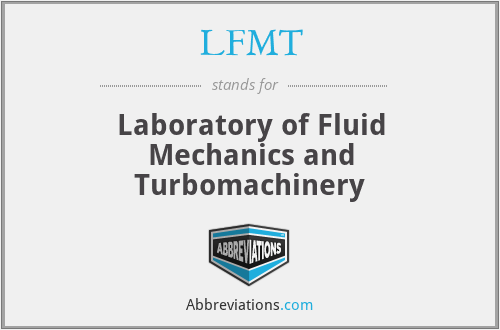 LFMT - Laboratory of Fluid Mechanics and Turbomachinery