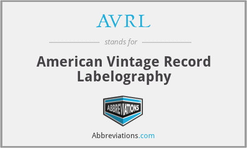 AVRL - American Vintage Record Labelography