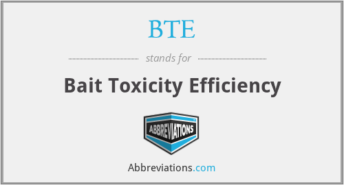 BTE - Bait Toxicity Efficiency
