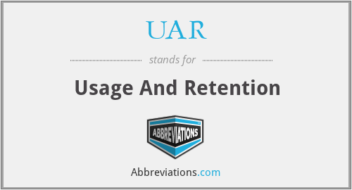 UAR - Usage And Retention