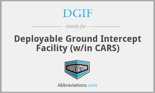 DGIF - Deployable Ground Intercept Facility (w/in CARS)