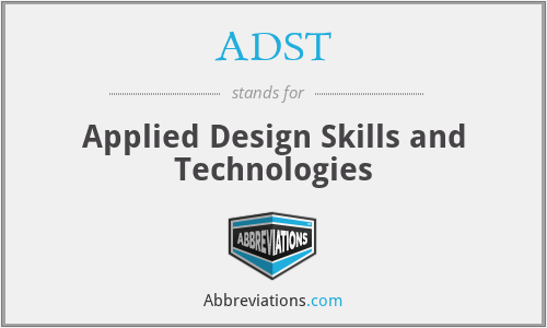ADST - Applied Design Skills and Technologies