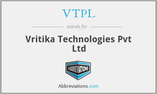 VTPL - Vritika Technologies Pvt Ltd