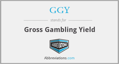 GGY - Gross Gambling Yield