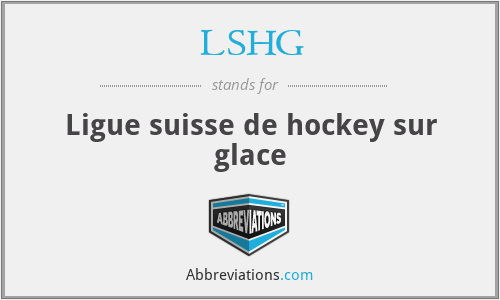 LSHG - Ligue suisse de hockey sur glace