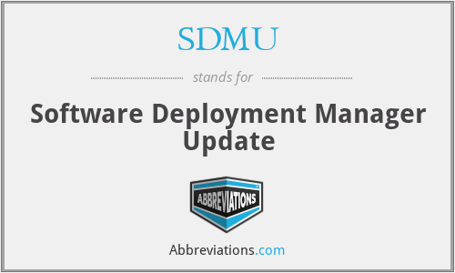 SDMU - Software Deployment Manager Update