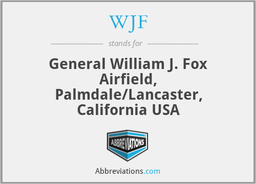 WJF - General William J. Fox Airfield, Palmdale/Lancaster, California USA