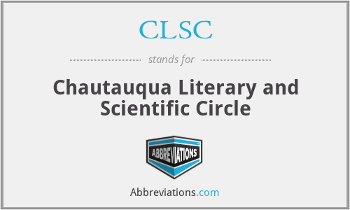 CLSC - Chautauqua Literary and Scientific Circle
