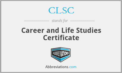 CLSC - Career and Life Studies Certificate