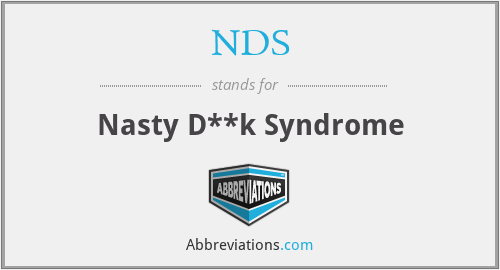 NDS - Nasty D**k Syndrome