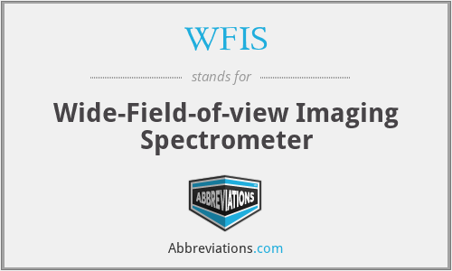 WFIS - Wide-Field-of-view Imaging Spectrometer
