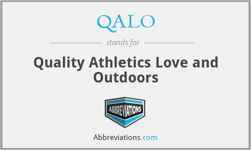 QALO - Quality Athletics Love and Outdoors