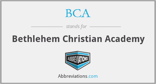 BCA - Bethlehem Christian Academy