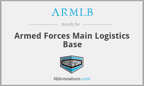ARMLB - Armed Forces Main Logistics Base