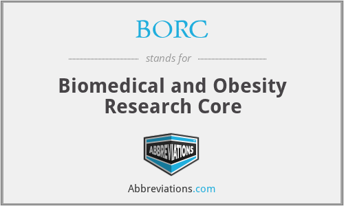 BORC - Biomedical and Obesity Research Core