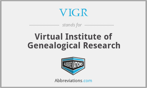 VIGR - Virtual Institute of Genealogical Research