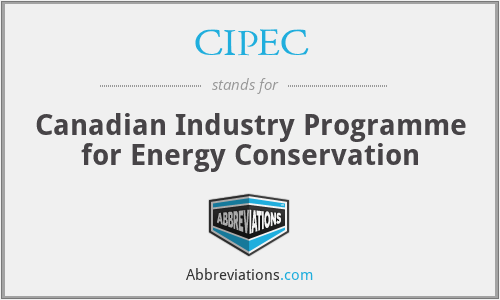 CIPEC - Canadian Industry Programme for Energy Conservation